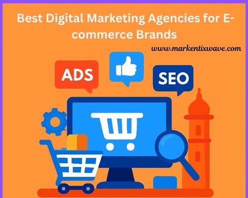 Best Digital Marketing Agencies for E-commerce Brands best digital marketing agencies for e commerce brands